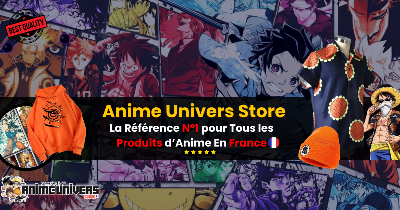 Anime Univers Store La Référence N1 pour Tous les Produits de Manga